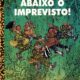Abaixo o Imprevisto - Imagem 1