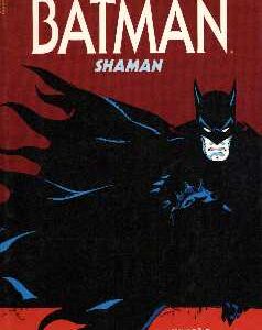 Batman Shaman C. Enc